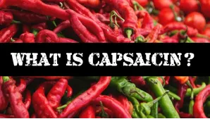 The Fiery World of Capsaicin: Benefits, Side Effects, and More