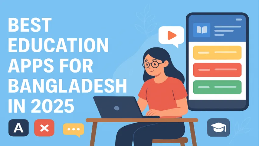 Best Education Apps for Bangladesh in 2025