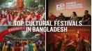 Top Cultural Festivals in Bangladesh