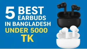 5 Best Earbuds in Bangladesh Under 5000 Tk | 2025
