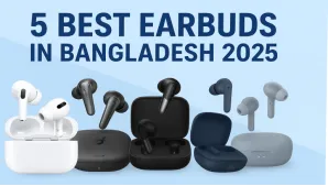 5 Best Earbuds in Bangladesh 2025: Top Picks for Every Budget