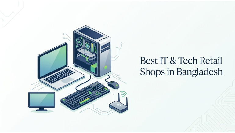 Best IT Retail Shops in Bangladesh