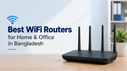 Best WiFi Routers for Home & Office in Bangladesh (2026)