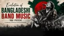 Evolution of Bangladeshi Band Music (1960–Present)