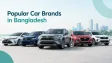 Popular Car Brands in Bangladesh