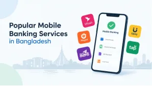 Popular Mobile Banking Services in Bangladesh
