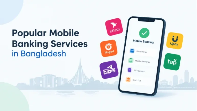 Popular Mobile Banking Services in Bangladesh