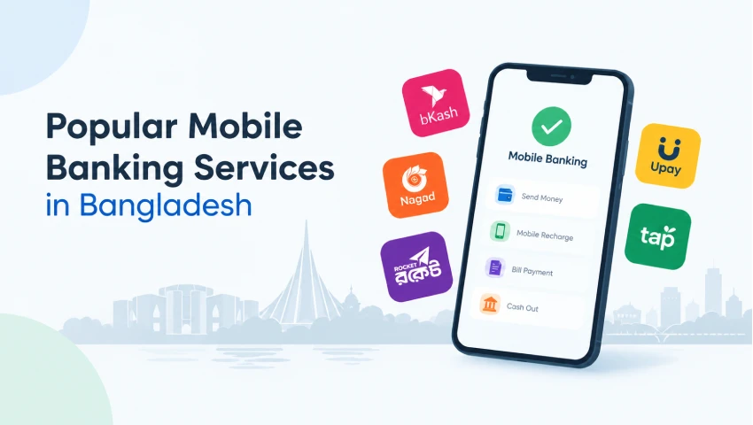 Popular Mobile Banking Services in Bangladesh