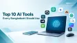 Top 10 AI Tools Used in Bangladesh