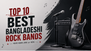 Top 10 Best Bangladeshi Rock Bands