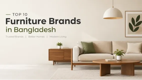 Top 10 Furniture Brands in Bangladesh