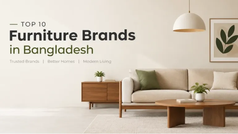 Top 10 Furniture Brands in Bangladesh