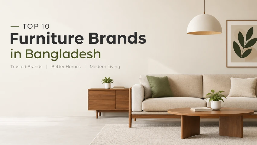 Top 10 Furniture Brands in Bangladesh