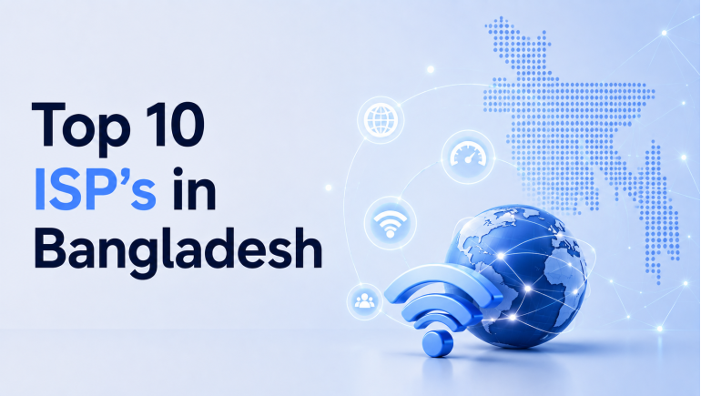 Top 10 ISPs in Bangladesh: Best Internet Service Providers in 2026