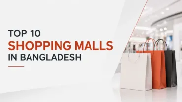 Top 10 Shopping Malls in Bangladesh