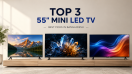 Top 3 Best 55 Inch Mini LED TVs in Bangladesh (2026)