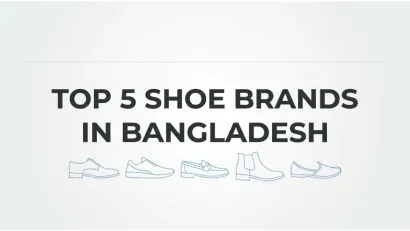 Top 5 Shoe Brands in Bangladesh