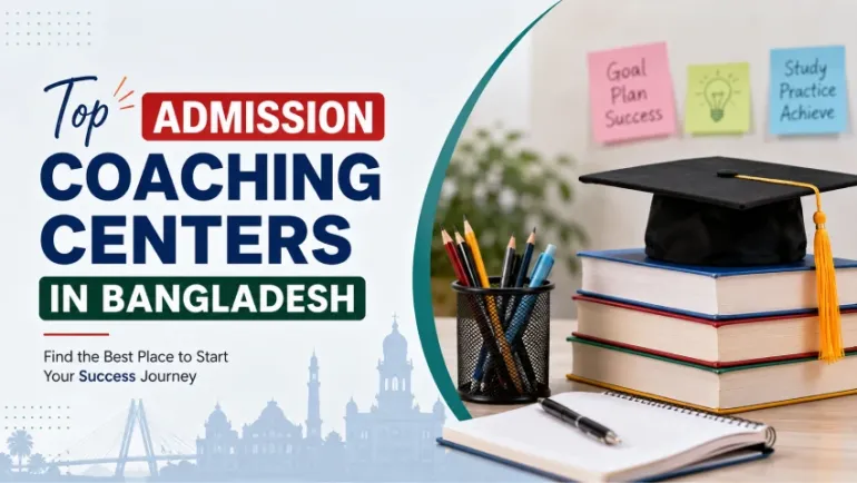 Top Admission Coaching Centers in Bangladesh