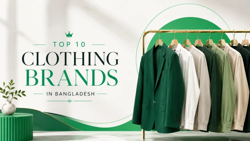 Top Clothing Brands in Bangladesh