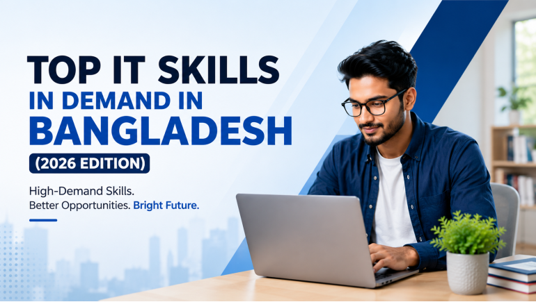 Top IT Skills in Demand in Bangladesh (2026 Edition)