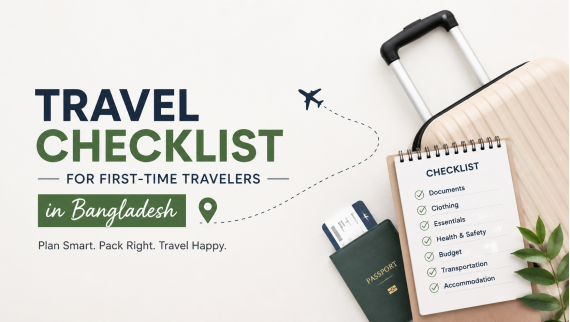 Travel Checklist for First-Time Travelers in Bangladesh